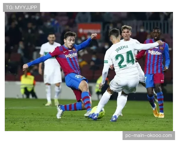 全场结束：巴萨主场4-0大胜埃尔切，法蒂替补梅开二度